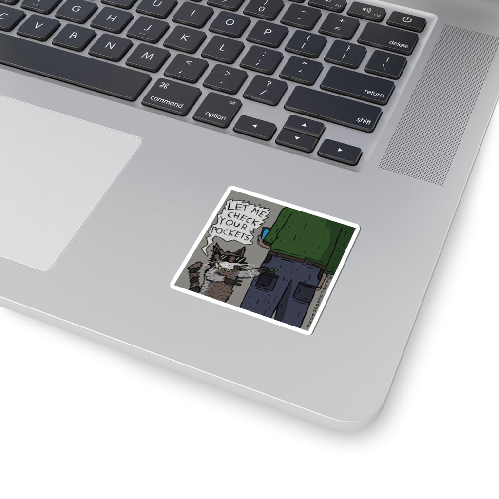 Raccoon Pocket-Pick Sticker — Funny "Let Me Check Your Pockets" Kiss-Cut Decal